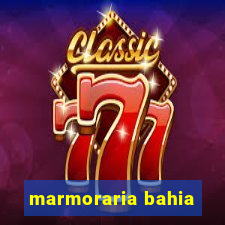 marmoraria bahia